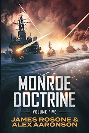 Monroe Doctrine: Volume V James Rosone 9781957634296