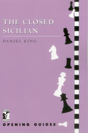 Closed Sicilian Daniel King 9781901259063
