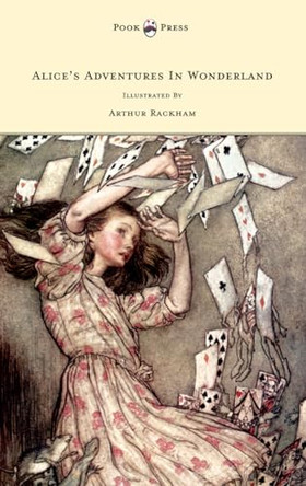 Alice's Adventures in Wonderland - Illustrated by Arthur Rackham Lewis Carroll (Christ Church College, Oxford) 9781473327054
