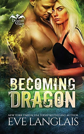 Becoming Dragon Eve Langlais (RWA. SFWA) 9781988328409