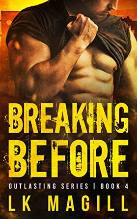 Breaking Before Lk Magill 9781950928132