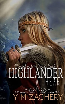 Highlander at Heart Y M Zachery 9780648710387