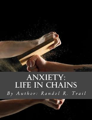 Anxiety by Randol Reshord Trail