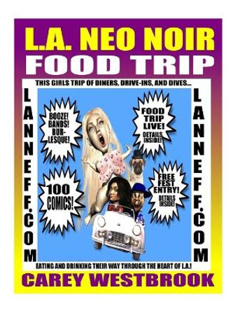 L.A. Neo Noir Food Trip Carey Westbrook 9781729727362