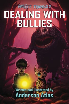 Dealing With Bullies Anderson Atlas 9781949897074