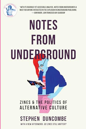 Notes from Underground Stephen Duncombe 9781621064848