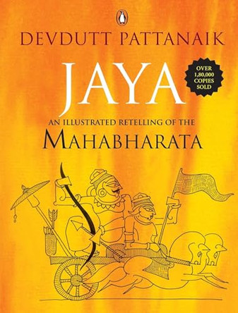 Jaya: An Illustrated Retelling Of The Mahabharata Devdutt Pattanaik 9780143104254