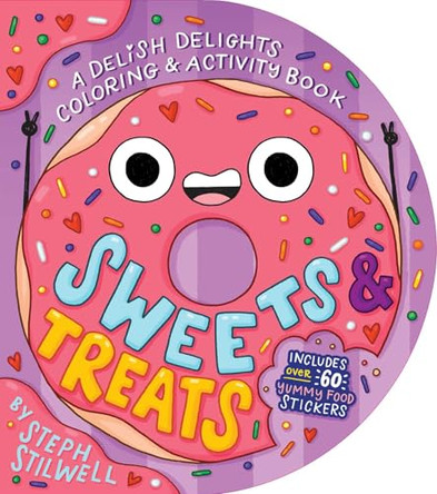 Sweets and Treats: A Delish Delights Coloring and Activity Book Steph Stilwell 9781499818932
