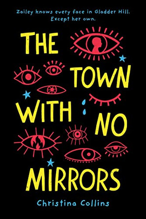 The Town with No Mirrors Christina Collins 9781492655350