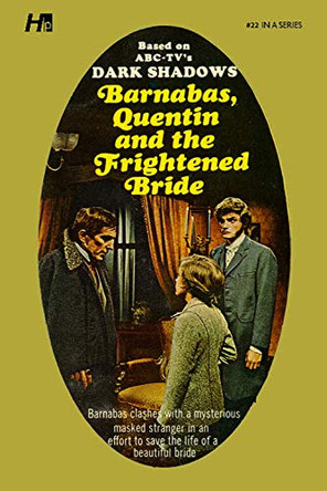 Dark Shadows the Complete Paperback Library Reprint Book 22: Barnabas, Quentin and the Frightened Bride Marilyn Ross 9781613452417
