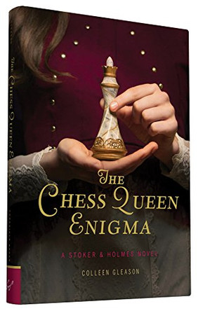 The Chess Queen Enigma: A Stoker & Holmes Novel Colleen Gleason 9781452143170