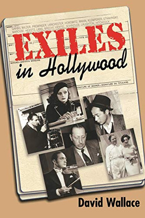 Exiles in Hollywood Col. David Wallace, West Point 9780879103293