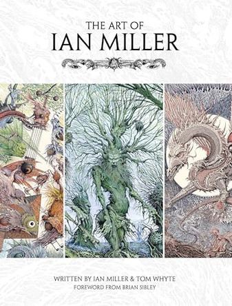 The Art of Ian Miller Ian Miller 9781781167793