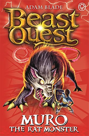 Beast Quest: Muro the Rat Monster: Series 6 Book 2 Adam Blade 9781408307243