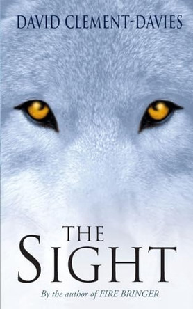 The Sight David Clement-Davies 9780330483858