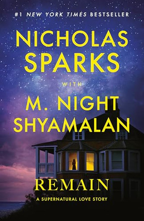 Remain: A Supernatural Love Story Nicholas Sparks 9798217154050