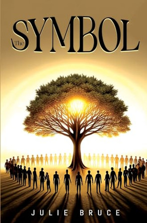 The Symbol Julie Bruce 9781836719755