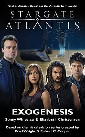 Stargate Atlantis: Exogenesis Sonny Whitelaw 9781905586028