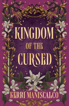 Kingdom of the Cursed: the addictive and alluring fantasy romance set in a world of demon princes and dangerous desires (Kingdom of the Wicked Book 2) Kerri Maniscalco 9781399765114