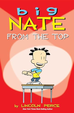 Big Nate: From the Top Lincoln Peirce 9781645829546