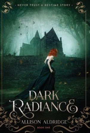 Dark Radiance Allison Aldridge 9781733268707