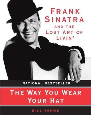 The Way You Wear Your Hat Bill Zehme 9780060931759