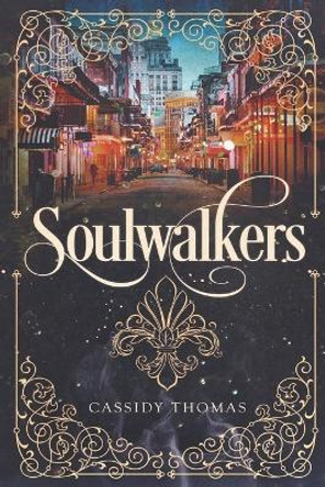 Soulwalkers Cassidy Thomas 9781733427104