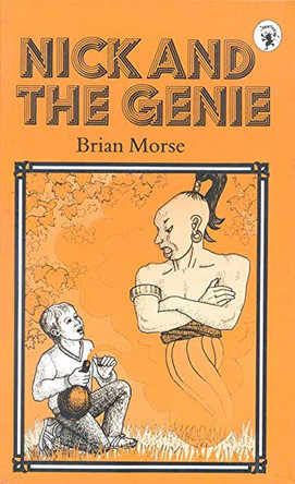 Nick and the Genie Brian Morse 9780718826888