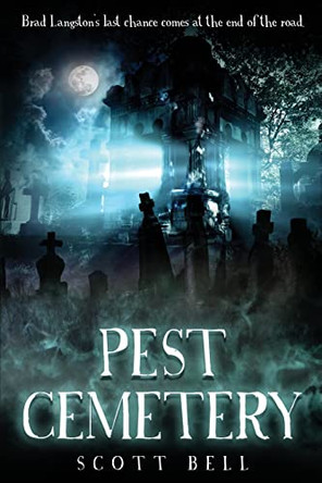 Pest Cemetery Scott Bell 9781958231005