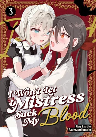 I Won't Let Mistress Suck My Blood Vol. 3 Paderapollonorio 9798895614488