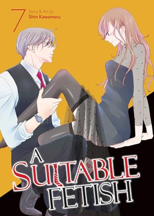 A Suitable Fetish Vol. 7 Shin Kawamaru 9798895613474
