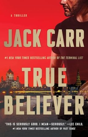 True Believer: A Thriller Jack Carr 9781982171445