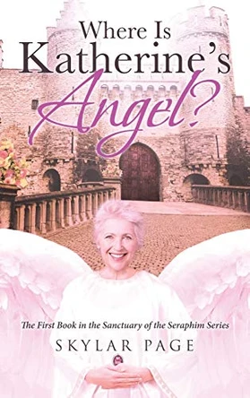 Where Is Katherine's Angel? Skylar Page 9781642990416