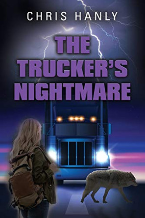 The Trucker's Nightmare Chris Hanly 9781644388433