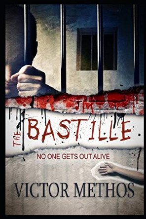 The Bastille Victor Methos 9781494973049