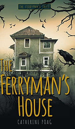 The Ferryman's House Catherine Poag 9781039100138