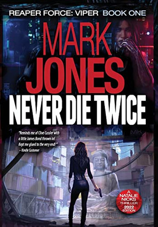 Never Die Twice: An Action-Packed Sci-Fi Spy Thriller Mark Caldwell Jones 9780991037643