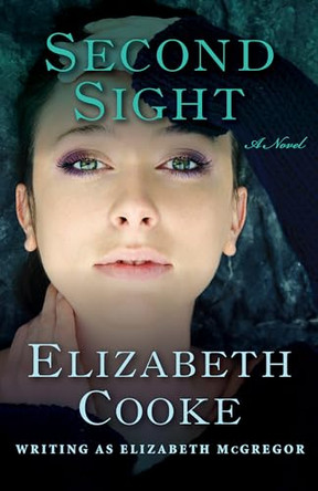 Second Sight Elizabeth Cooke 9781504019392