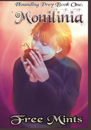 Monilinia: A Dark MM Horror Romance Free Mints 9798869037183