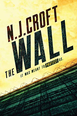 The Wall N J Croft 9781949038361