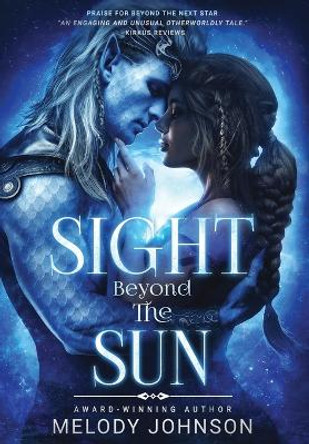 Sight Beyond the Sun Melody Johnson 9781735149943