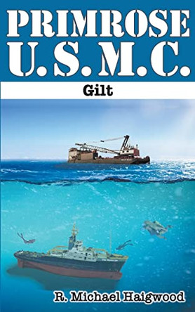 Primrose U.S.M.C.: Gilt R Michael Haigwood 9781737824114