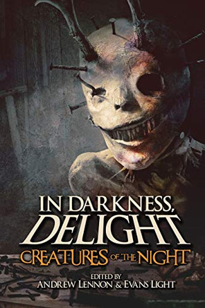 In Darkness, Delight: Creatures of the Night Evans Light 9781074627669