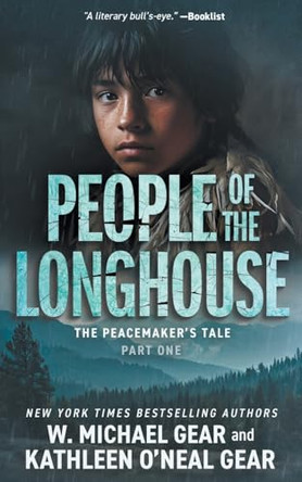 People of the Longhouse: A Historical Fantasy Series W Michael Gear 9781639771691