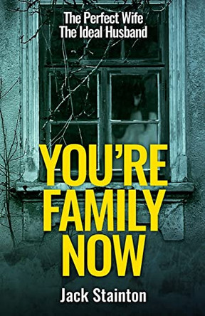 You're Family Now Jack Stainton 9781916497863