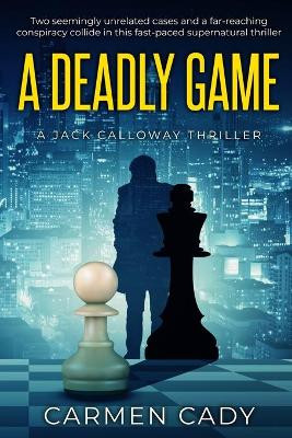 A Deadly Game by Carmen Cady