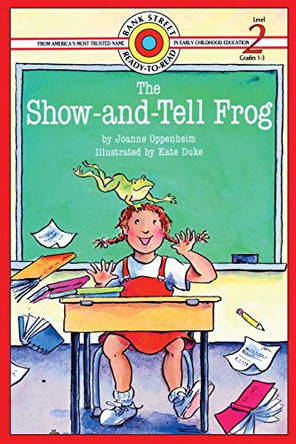 The Show-and-Tell Frog: Level 2 Joanne Oppenheim 9781876965860