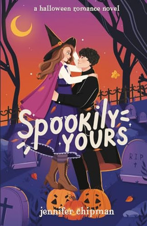 Spookily Yours Jennifer Chipman 9781962926003