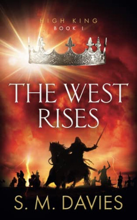 The West Rises S M Davies 9781739672621