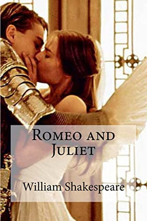 Romeo and Juliet William Shakespeare 9781533362766